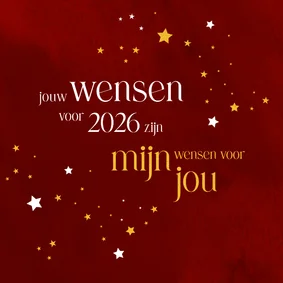 Nieuwjaarskaart 'Jouw wensen voor 2026 zijn mijn wensen'