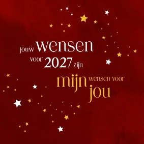 Nieuwjaarskaart 'Jouw wensen voor 2027 zijn mijn wensen'