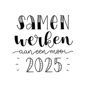 Nieuwjaarskaart samen werken aan een mooi 2025