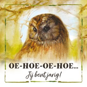 Oehoe hoera jij bent jarig!
