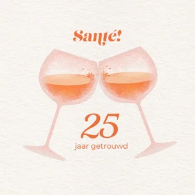 Romantisch jubileum kaartje proost op jullie trouwdag