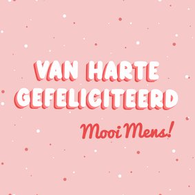 Roze verjaardagskaart met stipjes mooi mens