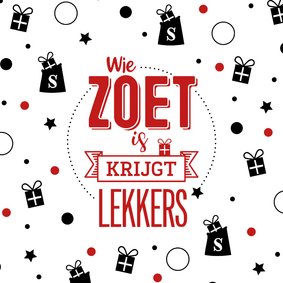 Sinterklaaskaart wie zoet is krijgt lekkers vrolijk