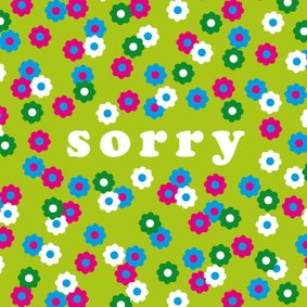 Sorry kaart bloemen vrolijk