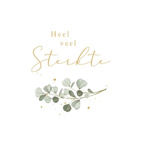 Sterkte kaart eucalyptus stijlvol goud hartjes condoleance