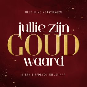 Stijlvol kerstkaartje rood jullie zijn goud waard