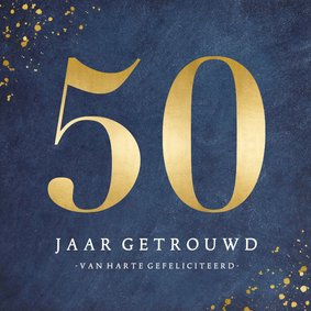 Stijlvolle felicitatiekaart 50 jarig huwelijksjubileum goud