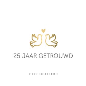 Stijlvolle felicitatiekaart huwelijksjubileum gouden duifjes