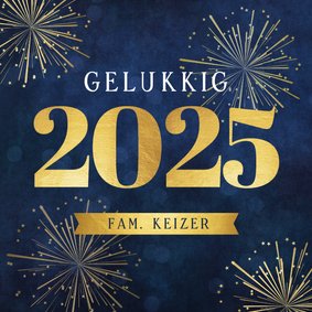 Stijlvolle nieuwjaarskaart met jaartal 2025 en goud vuurwerk