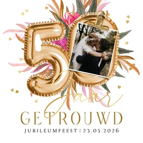 Stijlvolle uitnodiging 50 jaar getrouwd cijferballon bloemen