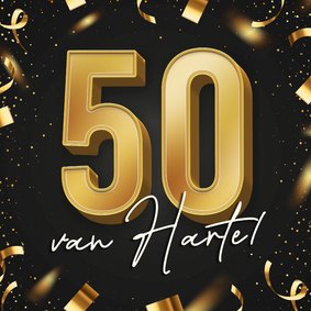 Stijlvolle verjaardagskaart 50 goud 3d van harte confetti