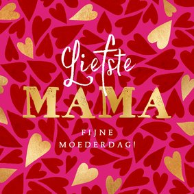 Trendy moederdagkaart Liefste mama hartjespatroon goud