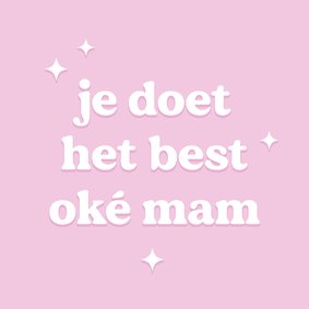 Trendy moederdagkaartje je doet het best oké mam