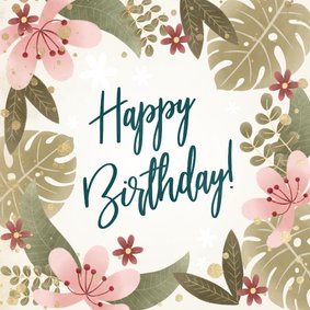 Tropische verjaardagskaart planten, bloemen, Happy birthday!