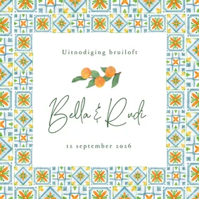 Trouwkaart mediterrane tegeltjes mandarijnen