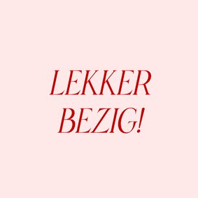 Typografische geslaagdkaart roze lekker bezig