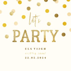 Uitnodiging gouden 'let's party' met confetti