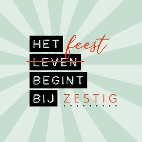 Uitnodiging Het feest begint bij 60