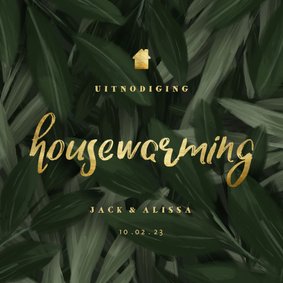 Uitnodiging housewarming jungle bladeren met gouden accenten