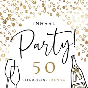 Uitnodiging 'Inhaal Party!' 50jaar bubbels goudlook glazen