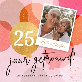 Uitnodiging jubileumfeest 25 jaar ballonnen en confetti