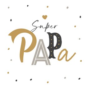 Vaderdagkaart super papa confetti typografie