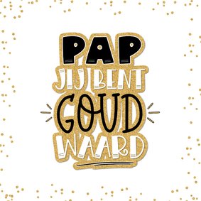 Vaderdagkaartje handlettering jij bent goud waard goudlook