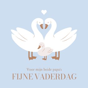 Vaderdagkaartje met zwanen voor twee vaders