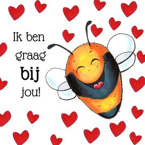 Valentijnskaart bij jou met bij en hartjes