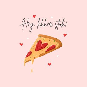 Valentijnskaart grappig pizza eten lekker stuk hartjes