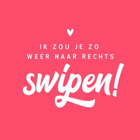 Valentijnskaart liefde rechts swipen online match