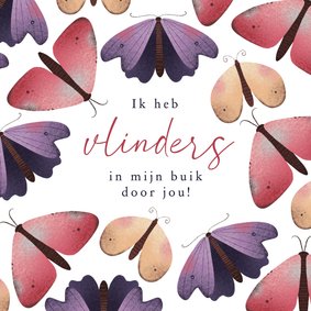 Valentijnskaart met vlinders en tekst: vlinders in mijn buik