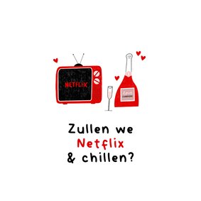 Valentijnskaart netflix en chillen met tv en champagne