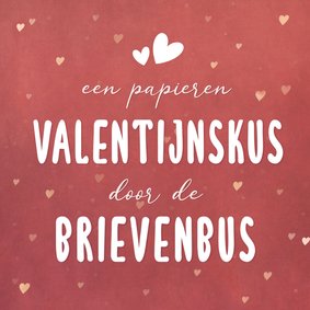 Valentijnskaart papieren valentijnskus door de brievenbus