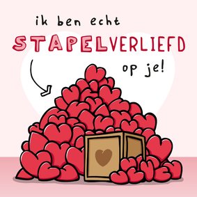 Valentijnskaart - Stapelverliefd