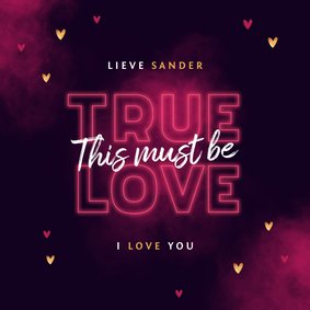 Valentijnskaart true love neon stijlvol typografisch hartjes