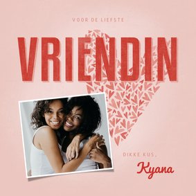 Valentijnskaart voor de liefste VRIENDIN met hart en foto