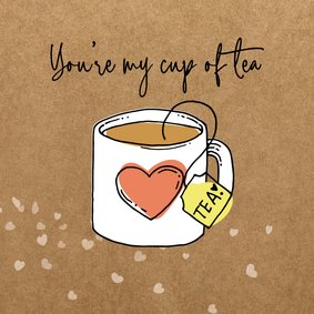 Valentijnskaart you're my cup of tea happy moments 