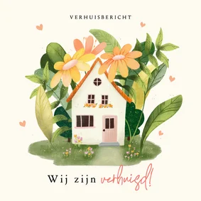 Verhuiskaart huis met grote bloemen planten en hartjes