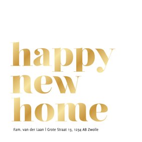 Verhuiskaartjes happy new home goudfolie