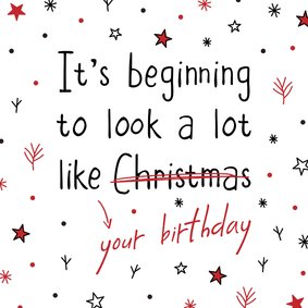 Verjaardag it's beginning to look a lot like your birthday