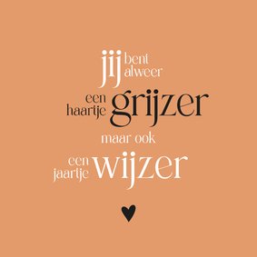 Verjaardag quote 'een haartje grijzer'