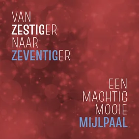 Verjaardag van zestiger naar zeventiger