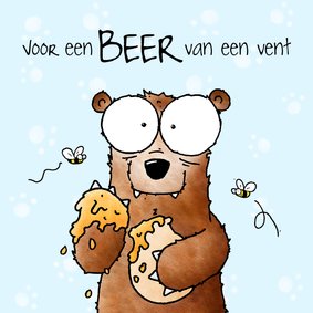 Verjaardagsfelicitatie beer - Voor een beer van een vent