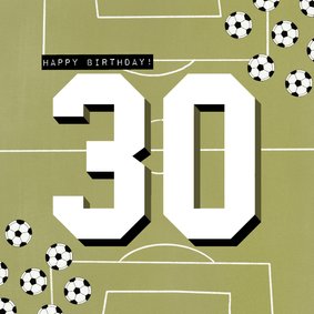 Verjaardagskaart 30 jaar man groen voetbalveld en ballen