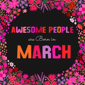 Verjaardagskaart "Awesome people are born in March"