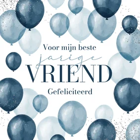 Verjaardagskaart ballonnen confetti beste vriend jarig