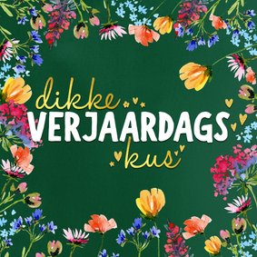 Verjaardagskaart bloemen dikke verjaardagskus