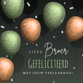 Verjaardagskaart broer stijlvol feestelijk 3d ballonnen