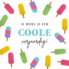 Verjaardagskaart coole verjaardag ijsjes zomer